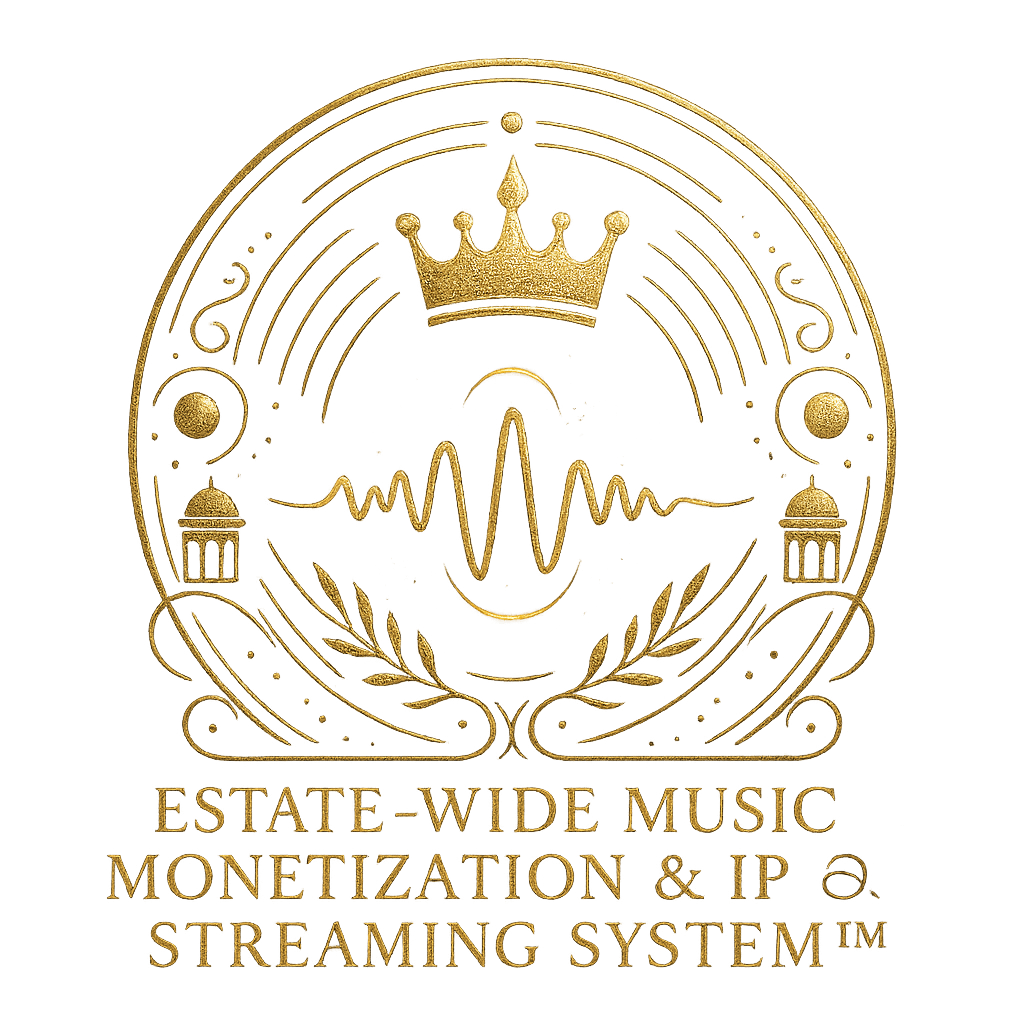 Estate-Wide Music Monetization & IP Streaming&nbsp;System™